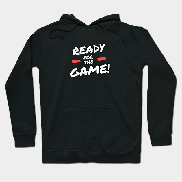 Ready for The Game Hoodie by SoccerOrlando